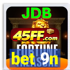 bet 9n